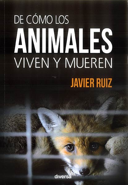 DE COMO LOS ANIMALES VIVEN Y MUEREN