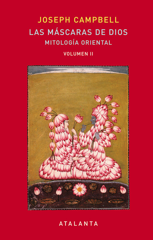 MASCARAS DE DIOS. VOL II., LAS