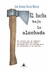 HACHA BAJO LA ALMOHADA,EL