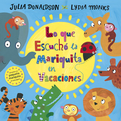LO QUE ESCUCHO LA MARIQUITA EN VACACIONES