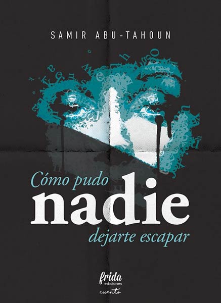 COMO PUDO NADIE DEJARTE ESCAPAR