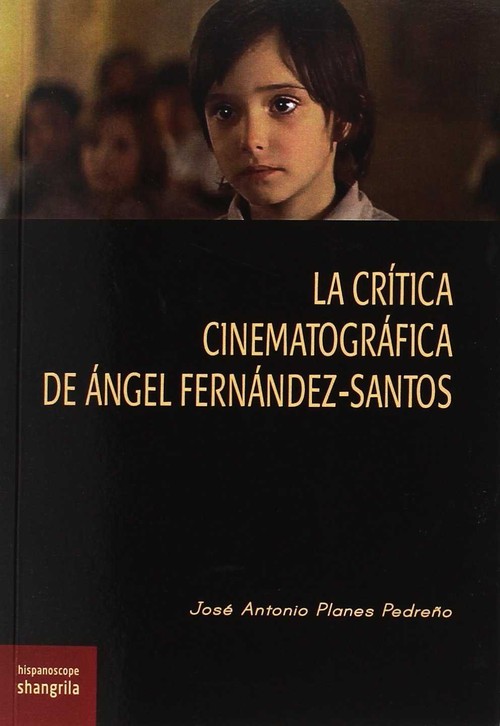 CRITICA CINEMATOGRAFICA DE ANGEL FERNANDEZ SANTOS,LA