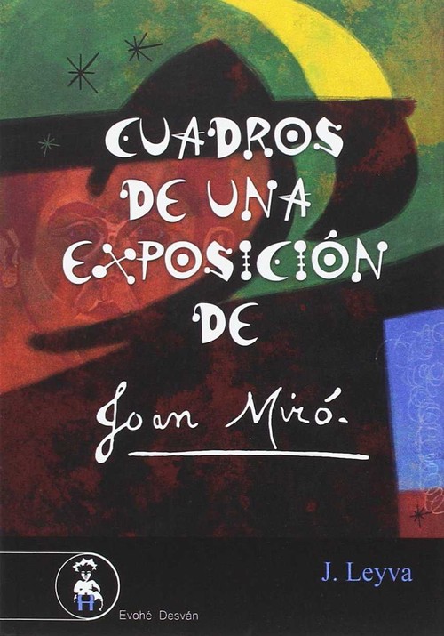 CUADROS DE UNA EXPOSICION DE JOAN MIRO