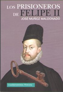 PRISIONEROS DE FELIPE II,LOS