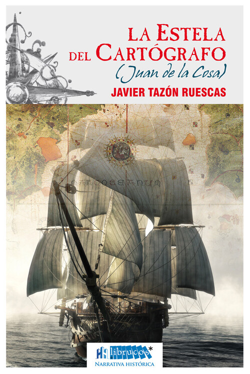 ESTELA DEL CARTOGRAFO, LA (JUAN DE LA COSA)