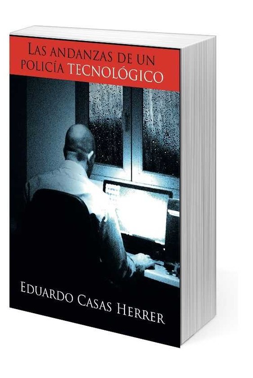 ANDANZAS DE UN POLICIA TECNOLOGICO, LAS