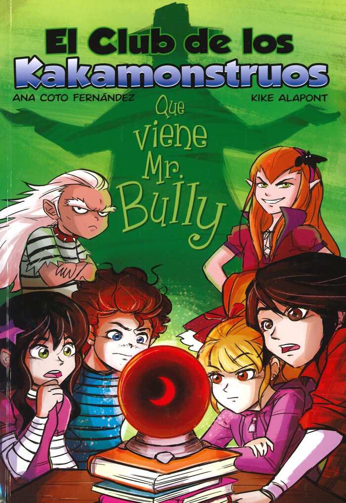 CLUB DE LOS KAKAMONSTRUOS 2 : QUE VIENE MR. BULLY