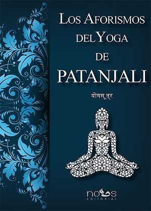 AFORISMOS DEL YOGA DE PATANJALI, LOS