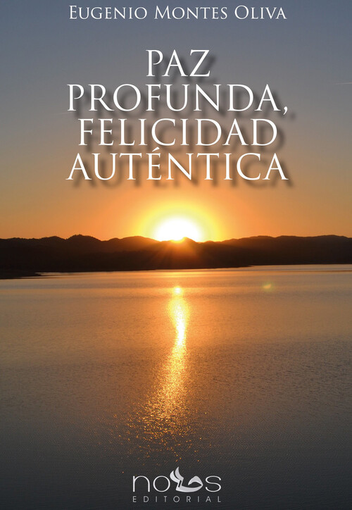 PAZ PROFUNDA, FELICIDAD AUTENTICA
