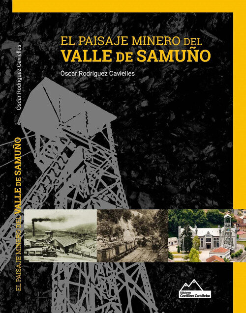 PAISAJE MINERO DEL VALLE DE SAMU�O, EL