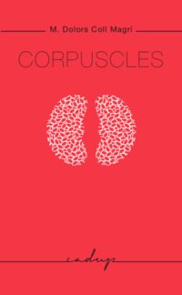 CORPUSCLES