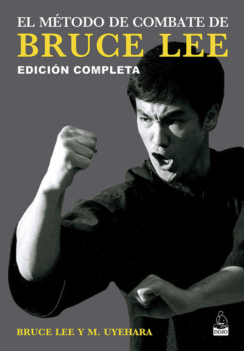 METODO DE COMBATE DE BRUCE LEE, EL