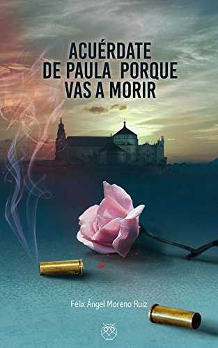 ACUERDATE DE PAULA PORQUE VAS A MORIR