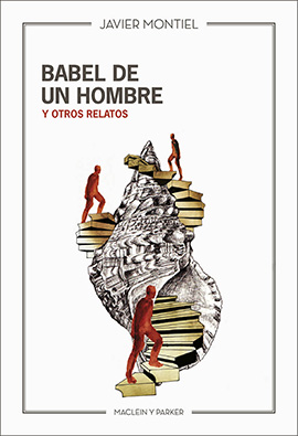 BABEL DE UN HOMBRE Y OTROS RELATOS