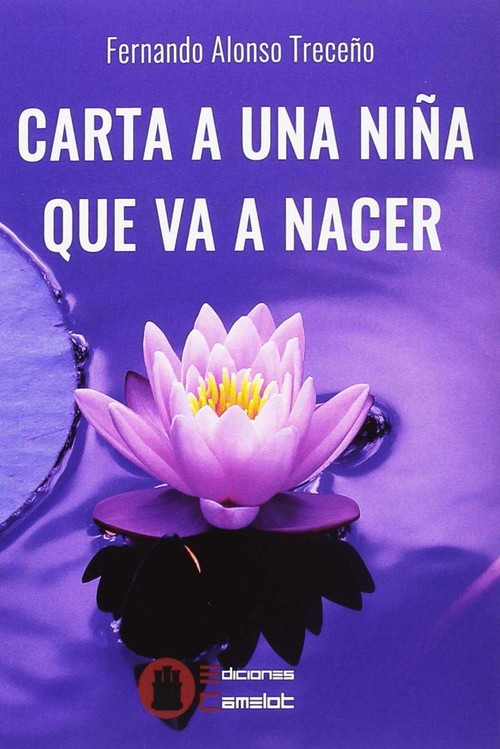 CARTA A UNA NI�A QUE VA A NACER