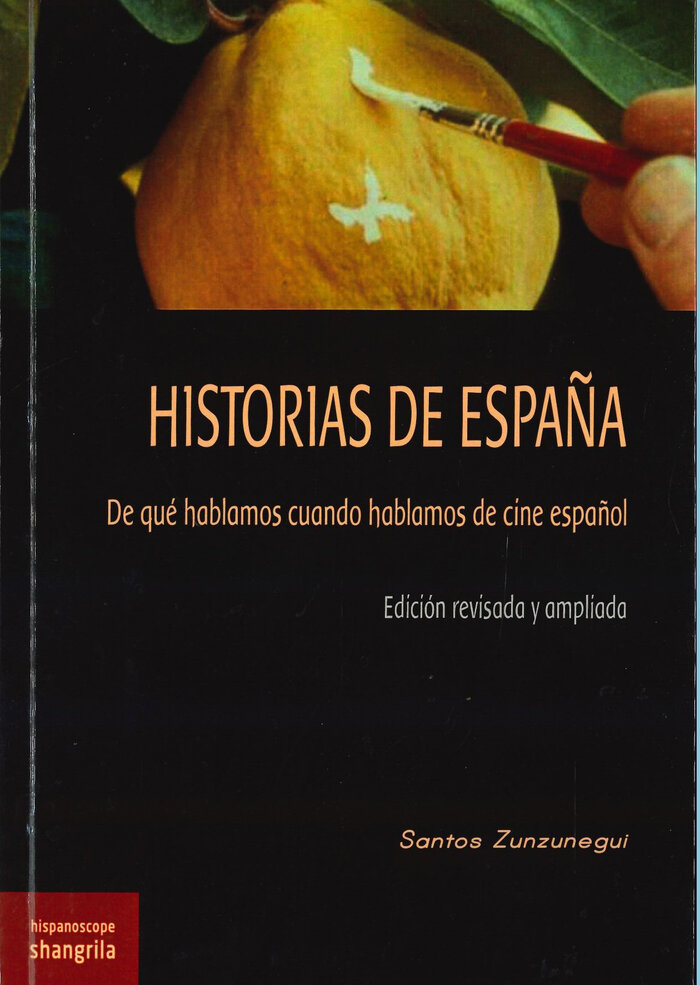 HISTORIAS DE ESPA�A. DE QUE HABLAMOS CUANDO HABLAMOS DE CIN