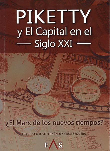 PIKETTY Y EL CAPITAL EN EL SIGLO XXI