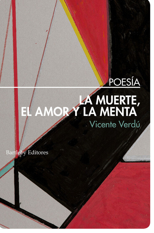 MUERTE EL AMOR Y LA MENTA, LA