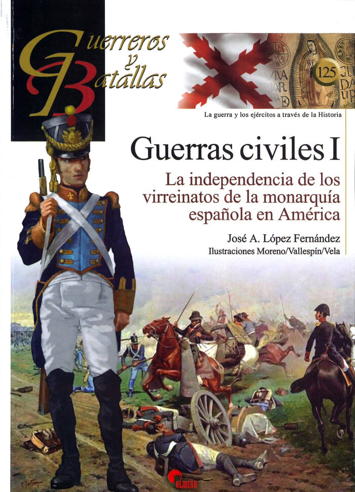 GUERRAS CIVILES I. LA INDEPENDENCIA DE LOS VIRREINATOS DE L