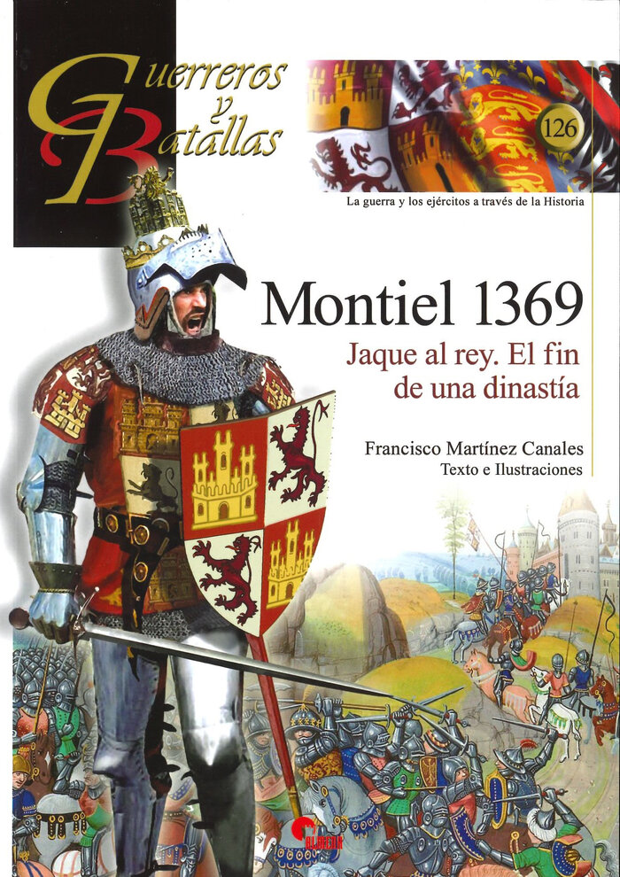 MONTIEL 1369 JAQUE AL REY. EL FIN DE UNA DINASTIA
