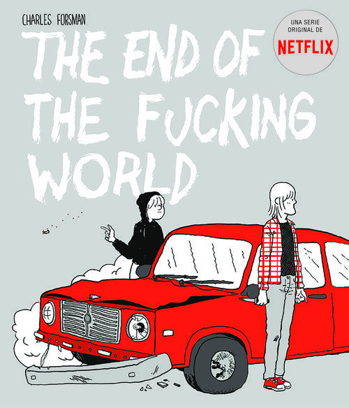 THE END OF THE FUCKING WORLD