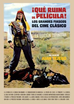 QUE RUINA DE PELICULA LOS GRANDES FRACASOS DEL CINE CLASICO