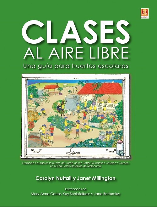 CLASES AL AIRE LIBRE. UNA GUIA PARA HUERTOS ESCOLARES