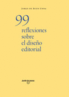 99 REFLEXIONES SOBRE EL DISE�O EDITORIAL