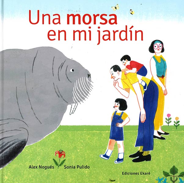 UNA MORSA EN MI JARDIN