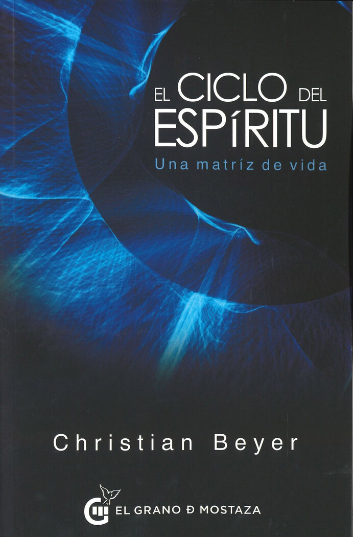 CICLO DEL ESPIRITU, EL. UNA MATRIZ DE VIDA