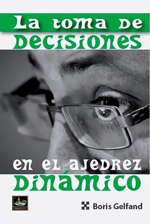 TOMA DE DECISIONES EN EL AJEDREZ DINAMICO, LA