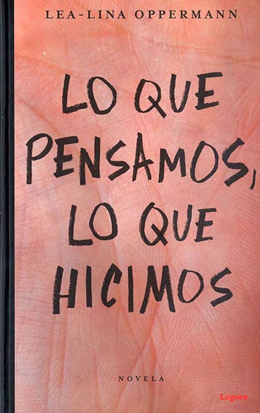 LO QUE PENSAMOS, LO QUE HICIMOS