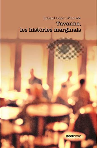 TAVANNE, LES HISTORIES MARGINALS