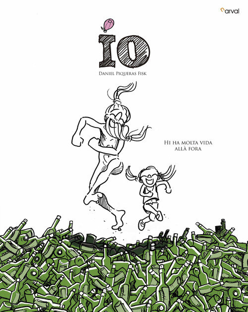 IO HI HA MOLTA VIDA ALLA FORA