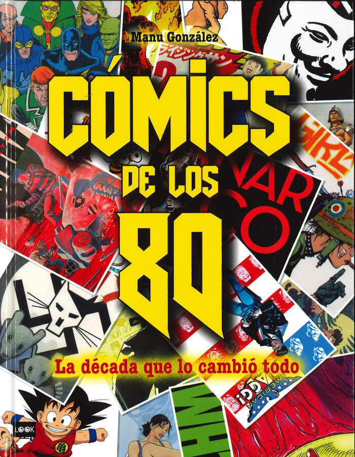 COMICS DE LOS 80. LA DECADA QUE LOS CAMBIO TODO