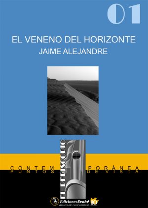 VENENO DEL HORIZONTE,EL