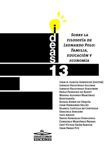 SOBRE LA FILOSOFIA DE LEONARDO POLO: FAMILIA, EDUCACION Y EC