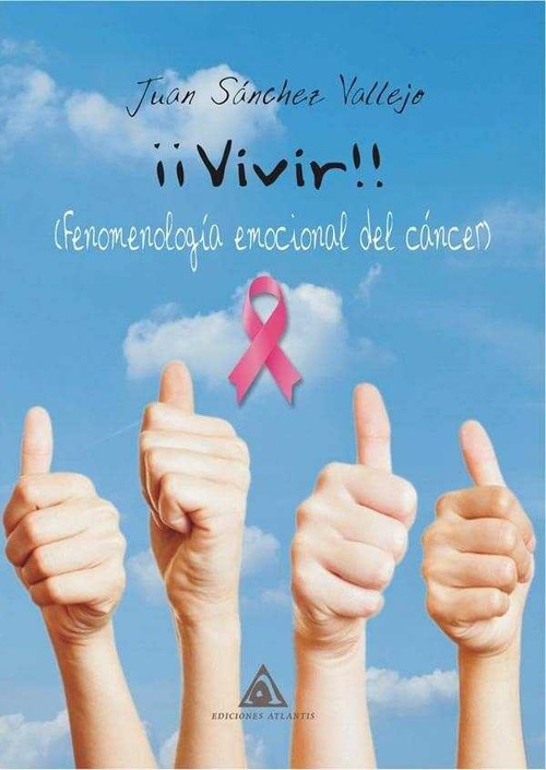VIVIR FENOMENOLOGIA EMOCIONAL DEL CANCER