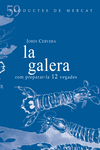 GALERA, LA