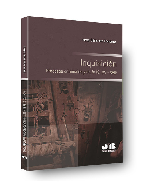 INQUISICION, PROCESOS CRIMINALES Y DE FE (S, XV - XVII)