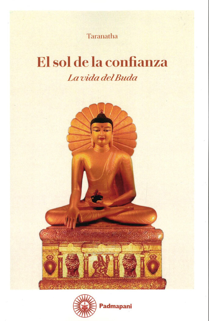 SOL DE LA CONFIANZA, EL. LA VIDA DE BUDA
