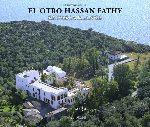EXTRAVAGANZA O EL OTRO HASSAN FATHY SA BASSA BLANCA