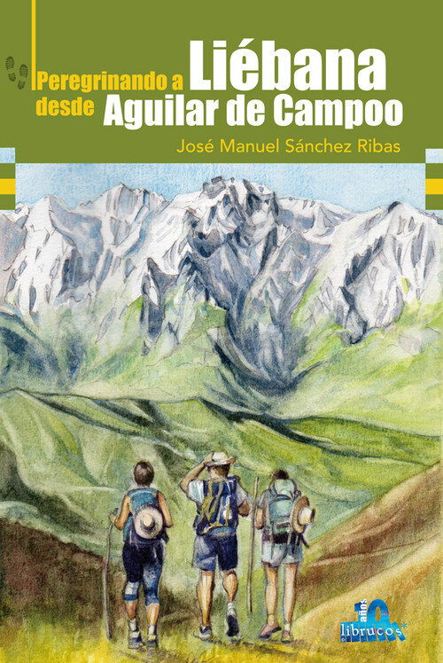 PEREGRINANDO A LIEBANA DESDE AGUILAR DE CAMPOO