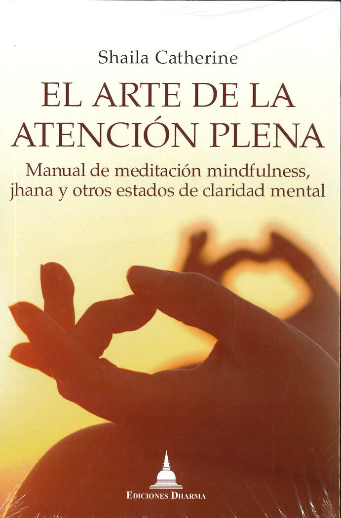 ARTE DE LA ATENCION PLENA, EL