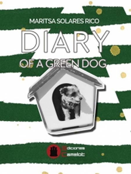 DIARY OF A GREEN DOG