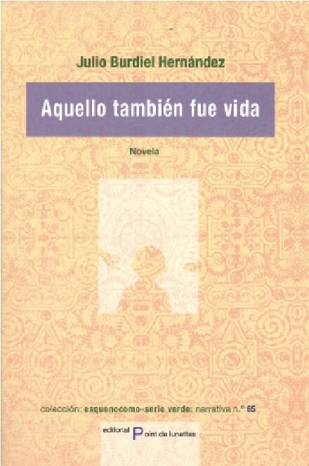 AQUELLO TAMBIEN FUE VIDA
