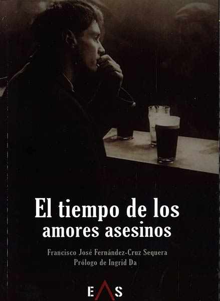 TIEMPO DE LOS AMORES ASESINOS,EL
