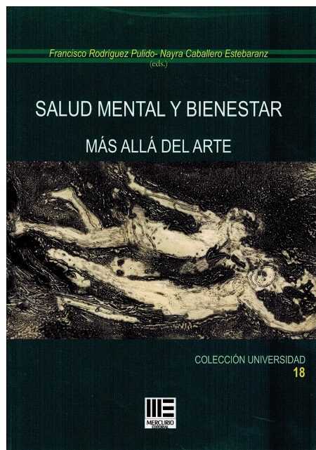 SALUD MENTAL Y BIENESTAR, MAS ALLA DEL ARTE