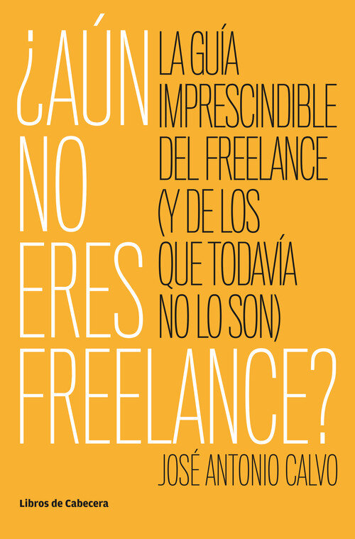AUN NO ERES FREELANCE?