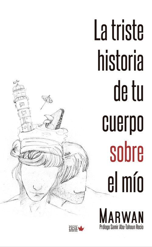 TRISTE HISTORIA DE TU CUERPO SOBRE EL MIO, LA